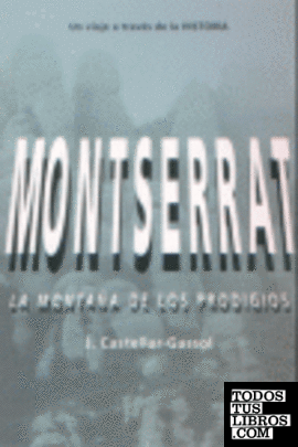 Montserrat. Montaña de los prodigios