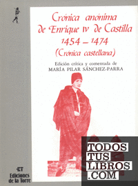 Crónica anónima de Enrique IV de Castilla 1454-1474 (II tomos)