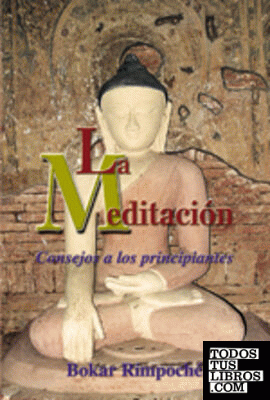 La Meditación -Consejos a los principiantes-