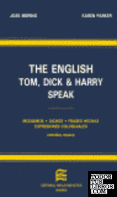 The English Tom, Dick and Harry speak