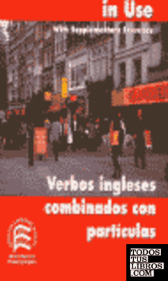 Phrasal verbs in use = Verbos ingleses combinados partículas