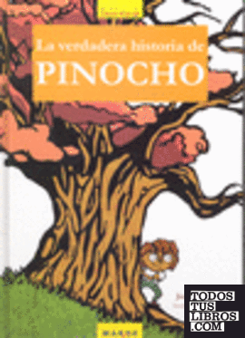 La verdadera historia de Pinocho