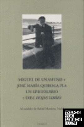Miguel de Unamuno y José María Quiroga Plá: un epistolario
