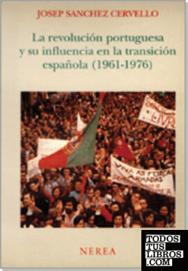 La revolución portuguesa y su influencia en la transición española (1961-1976)