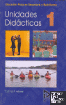 Educación física en Secundaria y Bachillerato. Unidades didácticas 1
