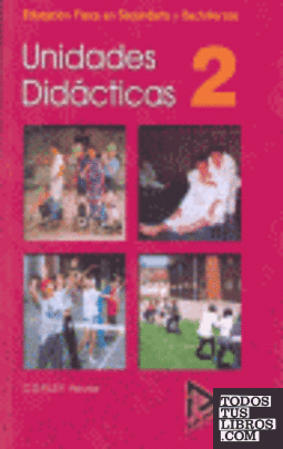 Educación física en Secundaria y Bachillerato. Unidades didácticas 2
