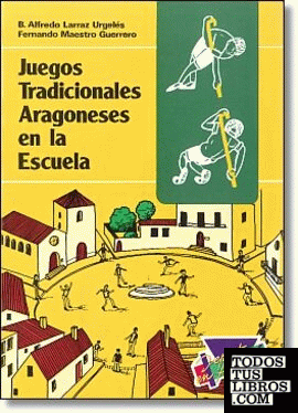 Juegos tradicionales aragoneses en la escuela [Oferta]