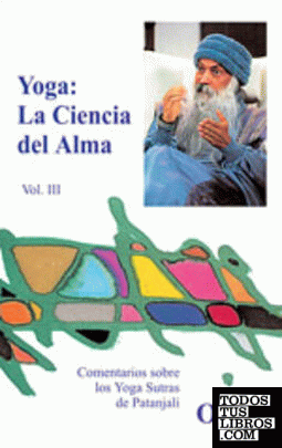 YOGA, LA CIENCIA DEL ALMA Volumen 3