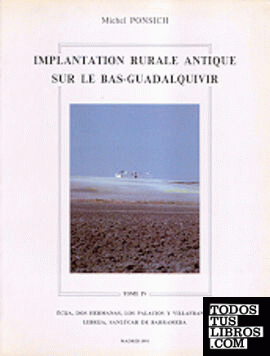 Implantation rurale antique sur le Bas-Guadalquivir (tome IV)