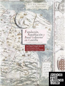 Fundación, repoblación y buen gobierno en Castilla