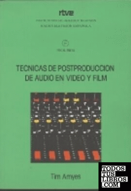 Técnicas de postproducción de audio en vídeo y film