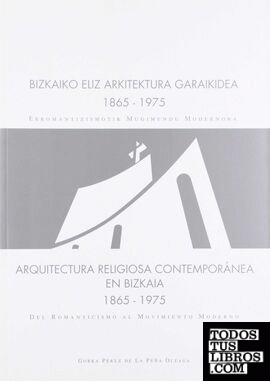 Arquitectura religiosa contemporánea en Bizkaia, 1865-1975