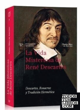 La vida misteriosa de René Descartes