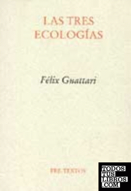  Las tres ecologías