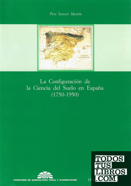La Configuración de la Ciencia del Suelo en España (1750-1950)