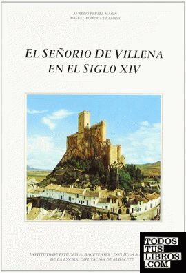 El señorío de Villena en el siglo XIV