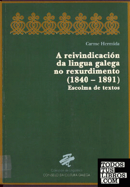 Reivindicación da lingua galega no rexurdimento, 1840-1891