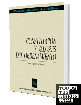 Constitución y valores del ordenamiento