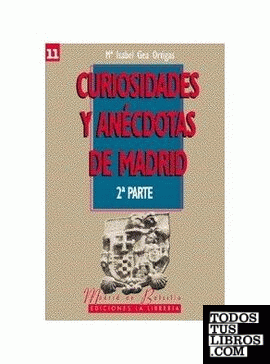 Curiosidades y anécdotas de Madrid II