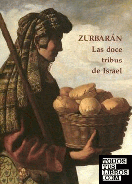 Zurbarán. Las doce tribus de Israel