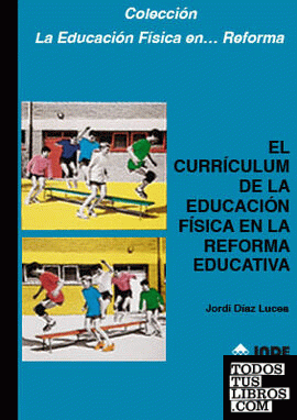 El currículum de la Educación Física en la Reforma educativa