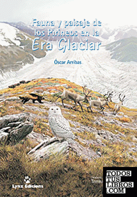 Fauna y Paisaje de los Pirineos en la era glaciar