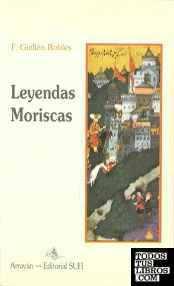 Leyendas moriscas. (T.1)