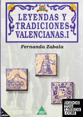 Tradiciones y leyendas valencianas