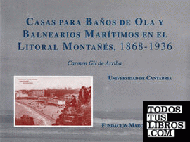 Casas para baños de ola y balnearios marítimos en el litoral montañés, 1868-1936