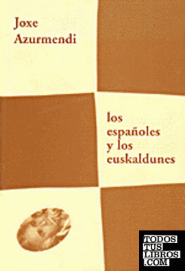 Los españoles y los euskaldunes