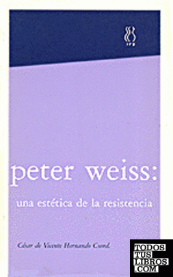 Peter Weiss,una estética de la resistencia