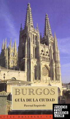 Burgos. Guía de la ciudad