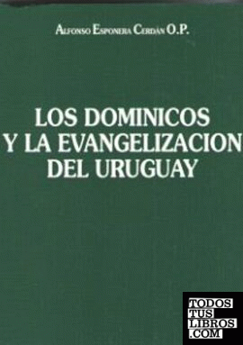 Los dominicos y la evangelización del Uruguay.