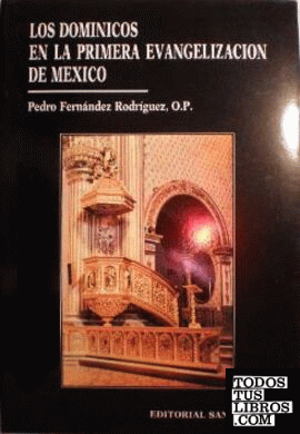 Los dominicos en el contexto de la primera evangelización de México (1526-1550).