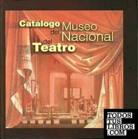 Catálogo del Museo Nacional del Teatro