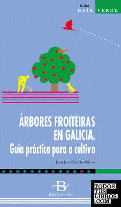 Árbores froiteiras en Galicia. Guía práctica para o cultivo