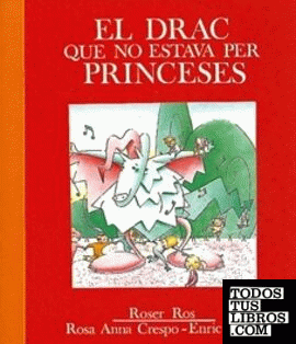 El drac que no estava per princeses