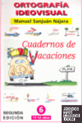 Ortografía ideavisual, Educación Primaria. Cuadernos de vacaciones nº 6