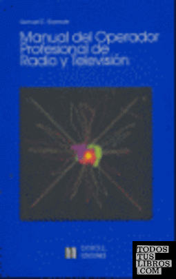Manual del operador profesional de radio y televisión