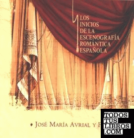 José María Avrial y Flores: los inicios de la escenografía romántica española
