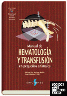 Manual de          Hematología y Transfusión en Pequeños Animales