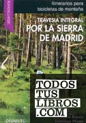 Travesía integral por la sierra de Madrid en "mountain bike"