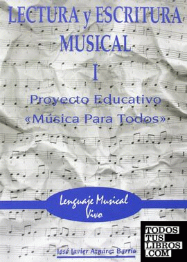 LECTURA Y ESCRITURA MUSICAL I.PROYECTO EDUCAT AZNAREZ BARRIO, JOSE JAVIER 978-84-87824-41-8