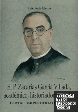 El Padre Zacarias García Villada