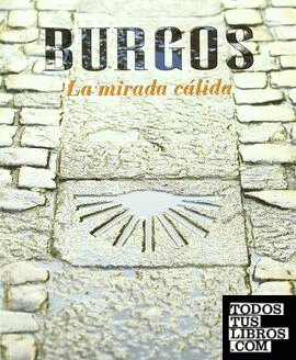 Burgos, la mirada cálida