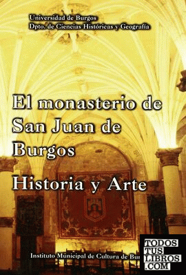 El Monasterio de San Juan de Burgos