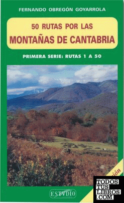 Cincuenta rutas por las montañas de Cantabria
