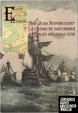 El navío "San Juan Nepomuceno" y la ciudad de Santander a finales del