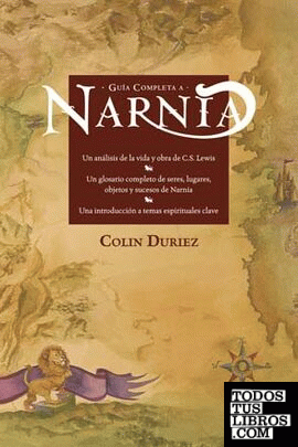 Guía completa a Narnia
