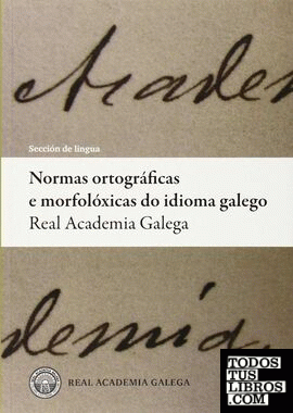 Normas ortograficas e morfoloxicas do idioma galego